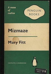 Mizmaze (Mary Fitt [Kathleen Freeman])
