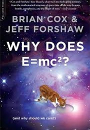 Why Does E=Mc²? (Cox, Brian & Forshaw, Jeff)