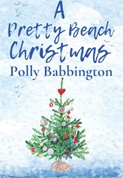 A Pretty Beach Christmas (Polly Babbington)