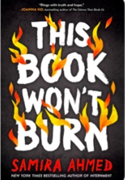 This Book Won&#39;t Burn (Samira Ahmed)