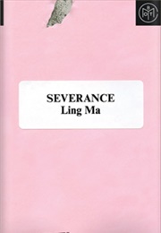Severance (Ling Ma)