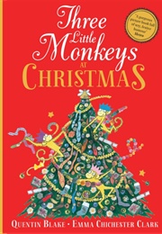 Three Little Monkeys at Christmas (Quentin Blake)