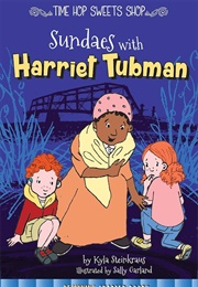 Sundaes With Harriet Tubman (Kyla Steinkraus)