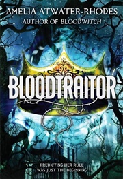 Bloodtraitor (Amelia Atwater-Rhodes)