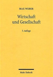 Wirtschaft Und Gesellschaft (Max Weber)