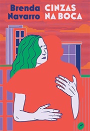Cinzas Na Boca (Brenda Navarro)