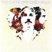 Church Mouth (2007) by Portugal. the Man