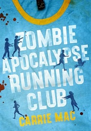 Zombie Apocalypse Running Club (Carrie Mac)