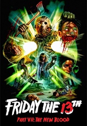Friday the 13th Part VII: The New Blood (1988)