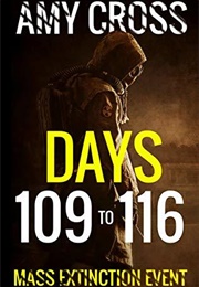 Days 109 to 116 (Amy Cross)