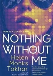Nothing Without Me (Helen Monks Takhar)