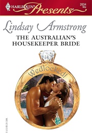 Australian's Housekeeper Bride (Lindsay Armstrong)
