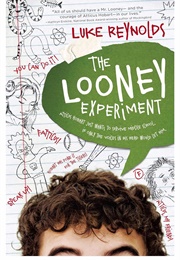 The Looney Experiment (Luke Reynolds)