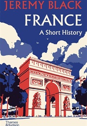 France: A Short History (Jeremy Black)
