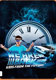 We Are Back - Kids From the Future (2024)