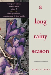 A Long Rainy Season: Haiku and Tanka (Lowitz, Leza)