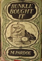 Bunkle Bought It (M. Pardoe)