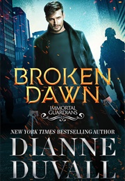 Broken Dawn (Dianne Duvall)