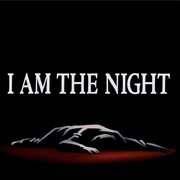 S1.E34: I Am the Night