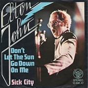 "Don't Let the Sun Go Down on Me/Sick City" (1974)