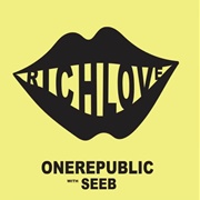 Rich Love - Onerepublic & SEEB