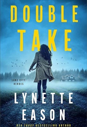 Double Take (Lynette Eason)
