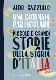 Una Giornata Particolare (Aldo Cazzullo)