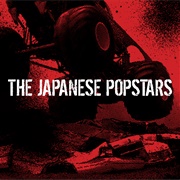 The Japanese Popstars - We Just Are