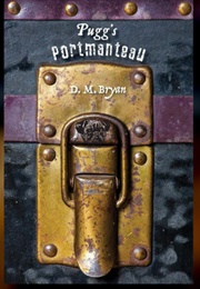 Pugg's Portmanteau (D.M. Bryan)