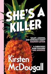 She's a Killer (Kirsten Mcdougall)