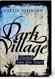 Dark Villiage - Zurück Von Den Toten (Kjetil Johnsen)