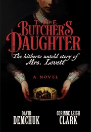 The Butcher's Daughter (Corinne Leigh Clark & David Demchuk)