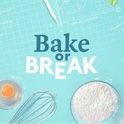 Bake or Break