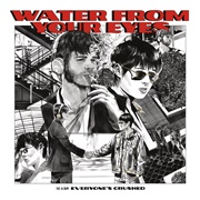 Water From Your Eyes -Barley