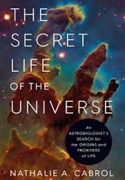 The Secret Life of the Universe (Nathalie Cabrol)