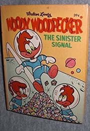 Woody Woodpecker: The Sinister Signal (Vic Lockman)