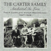 Carter Family - Anchored in Love  Their Complete Victor Recordings (1927-28)
