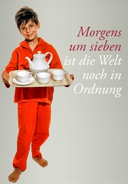 In the Morning at Seven the World Is Still in Order (1968)