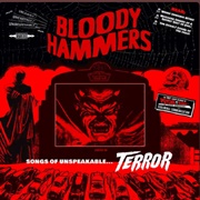 Songs of Unspeakable Terror (Bloody Hammers, 2021)