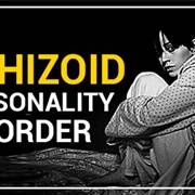 Schizoid Personality Disorder