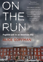 On the Run (Alice Goffman)