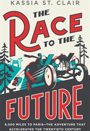 The Race to the Future (Kassia St Clair)