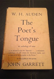 The Poet's Tongue (Edited by W.H. Auden & John Garrett)