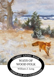 Ways of Wood Folk (Long, William J.)