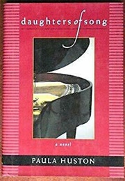 Daughters of Song (Paula Huston)