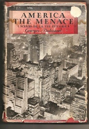 America the Menace (Georges Duhamel)