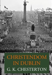 Christendom in Dublin (G. K. Chesterton)
