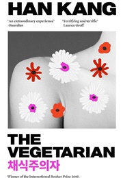The Vegtarian (Han Kang)