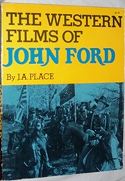 The Western Films of John Ford (Place)