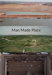 Man Made Place (2012)